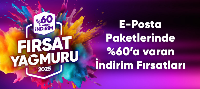 E-Posta Paketlerinde Fırsat Yağmuru Başladı!