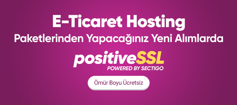 E-Ticaret hosting paketlerinde Ömür Boyu Ücretsiz SSL sertifikası!