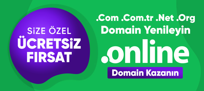 .COM, .NET, .ORG ve .COM.TR Yenileyene ONLINE Hediye